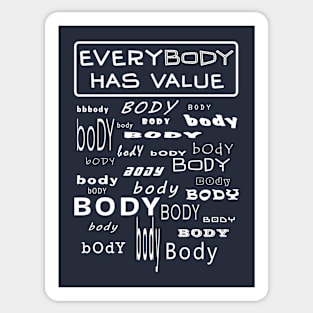 Everybody Has Value Sticker